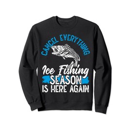 Ice Fishing Sled Ice Fishing Spot Ice Fisherman Lure Fisher Sweatshirt