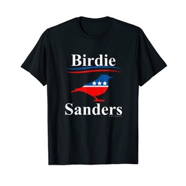Birdie Sanders Funny Campaign Shirt 2016