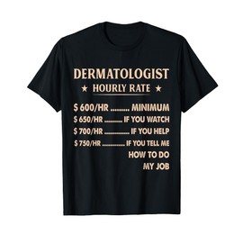 Dermatologist Skincare Nursing Dermatology Medical Assistant T-Shirt
