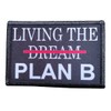 Living The Dream Morale Patch Removable Hook and Loop for