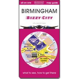 Birmingham Bizzy City: map guide of What to see & How to get there (City quickmaps)