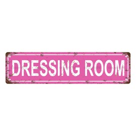 DRESSING ROOM Girls Women Vintage Metal Tin Sign, Street Sign, Home Decor, Room Decor, Wall Decor, Bathroom Decor, Bar Decor, Cafe Decor, Garage Decor, 16 x 4 Inch