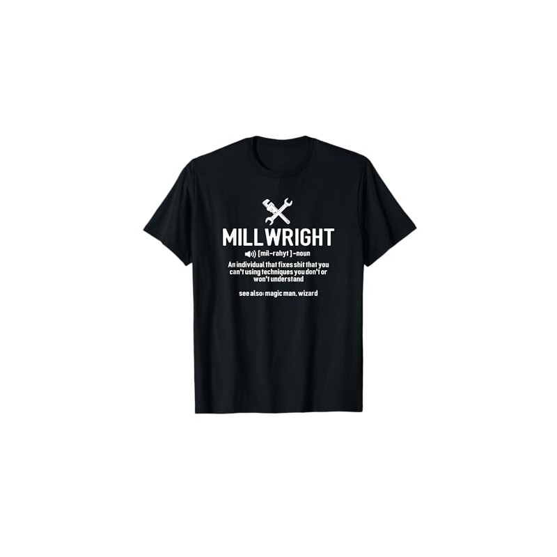 millwright Definition, millwright T-Shirt