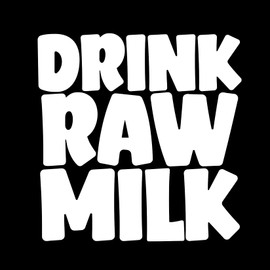 Drink Raw Milk Sticker Decal Notebook Car Laptop 5.5"x5.5" (White)