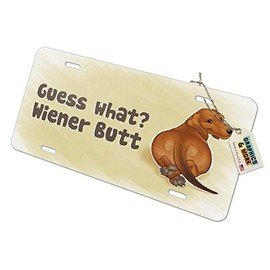GRAPHICS & MORE Guess What Wiener Dog Butt Dachshund Funny Novelty Metal Vanity Tag License Plate