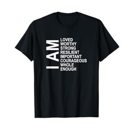 I Am Words of Encouragement Affirmations Laws Of Attraction T-Shirt