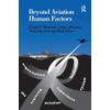Beyond Aviation Human Factors: Safety in High Technology Systems