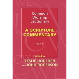 Common Worship Lectionary - A Scripture Commentary Year C (Cwl: A Scripture Commentary)