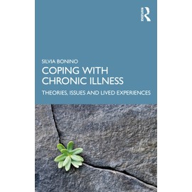Coping with Chronic Illness: Theories, Issues and Lived Experiences