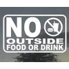 NO Outside Food OR Drink Business Office Restaurant Bar Door Vinyl Sign 4” X 6”