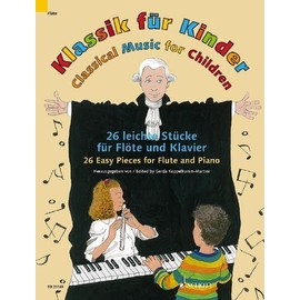 Klassik für Kinder: 26 leichte Stücke. Flöte und Klavier.