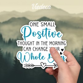 (3Pcs) One Small Positive Thought in The Morning Can Change Your Whole Day Sticker Meaningful Inspirational Sayings Motivational Vinyl Decals for Tumbler Laptop Kindle Phone Books - 3x3 Inches