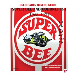 Used Parts Buyers Guide Super Bee and Coronet 1968-1971