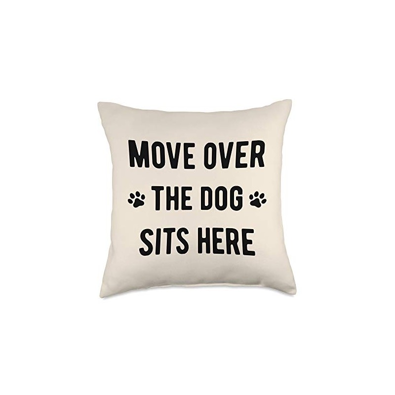 Move Over The Dog Sits Here - Funny Dog Lover