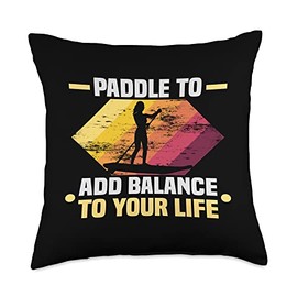Stand up Paddle to add balance to your life SUP Board Throw Pillow