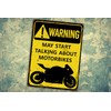 Motorcycle Sign. Warning May Start Talking About Motorbikes. Funny Garage
