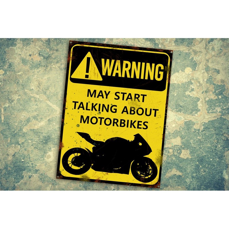 Motorcycle Sign. Warning May Start Talking About Motorbikes. Funny Garage
