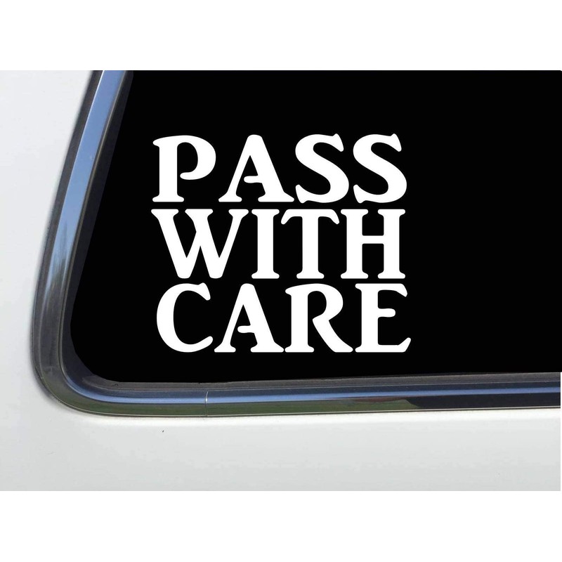 Thatlilcabin - Pass With Care 6" Decal HM1651
