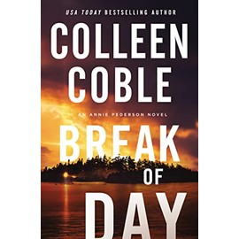 Break of Day (An Annie Pederson Novel)