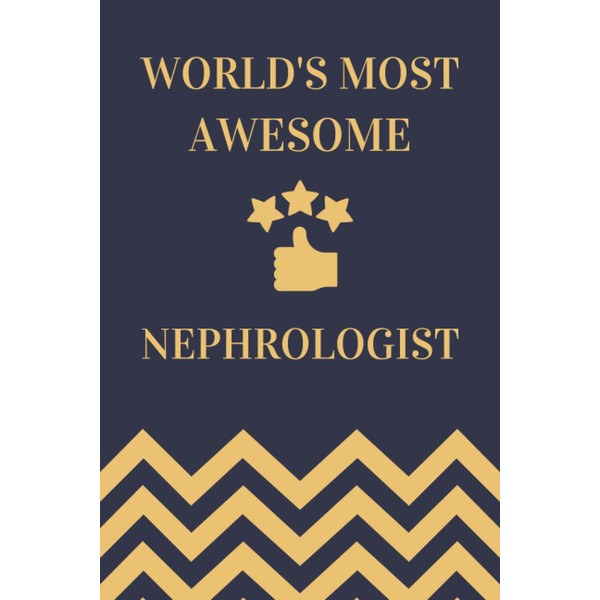 Nephrologist Gifts: Lined Blank Notebook Journal, a Funny and Appreciation