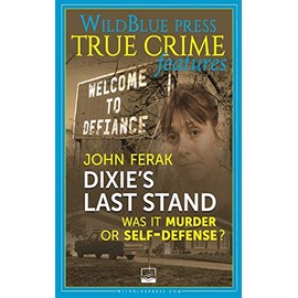Dixie's Last Stand: Was It Murder or Self-Defense?