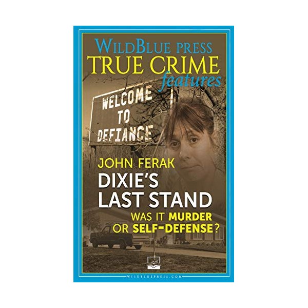 Dixie's Last Stand: Was It Murder or Self-Defense?
