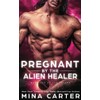 Pregnant by the Alien Healer