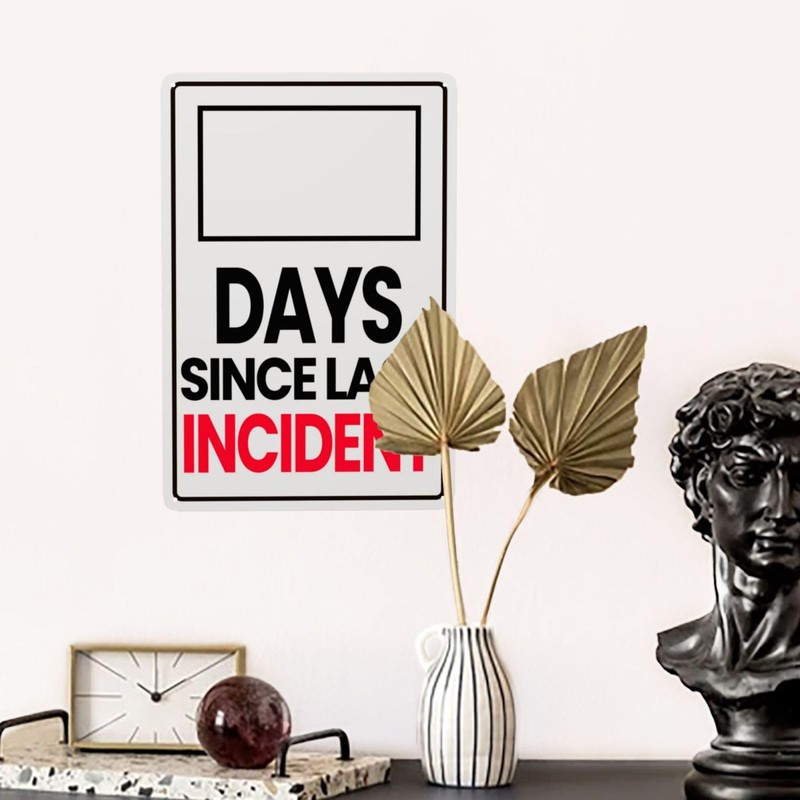 Day Since Last Incident Sign Metal Signs Funny Tin Signs
