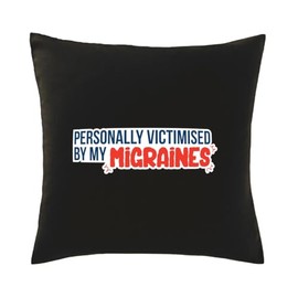 Hippowarehouse Personally victimised by my migraines Printed bedroom accessory cushion cover case 41x41cm