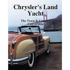 Chryslers Land Yacht-Town & Country Convertibles