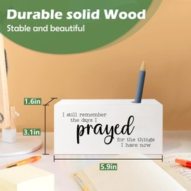VIIJJUE Prayer Single Pen Pencil Holder Stand, I Still Remember the Days I Prayed for What I Have Now Wooden Box Block Sign Decor for Office Home Desk Decoration, Christian Prayer Gifts for Women