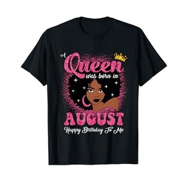 August Queen Birthday Afro Curly Hair Black Women Girls T-Shirt