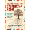 College Success for Students of Color: A Culturally Empowered, Assets-Based