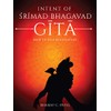 Intent of Shrimad Bhagavad Gita - Path to Self-Realization (English