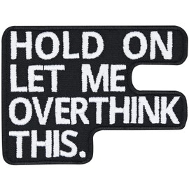 "HOLD ON - let me overthink this" heavy metal iron-on iron-on patch, biker iron-on patch, chiller gift application for all fabrics, 80 x 60 mm