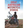 Great Australian Motorcycle Stories
