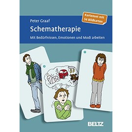 Schematherapie: Mit Bedürfnissen, Emotionen und Modi arbeiten. Kartenset mit 56 Bildkarten (Beltz Therapiekarten)
