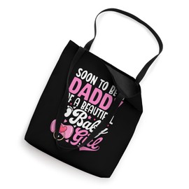 Soon to Be a Daddy of a Beautiful Baby Girl Fatherhood Tote Bag