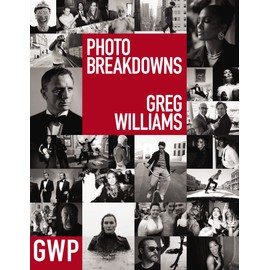 Greg Williams Photo Breakdowns: The Stories Behind 100 Portraits