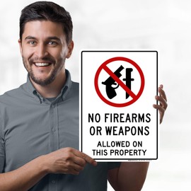 No Firearms No Weapons Allowed On This Property Sign, 10"x14" Polyethylene, Fade Resistance, Indoor/Outdoor Use, USA MADE By My Sign Center