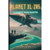 PLANET XL-285: A SWEET NEW EARTH