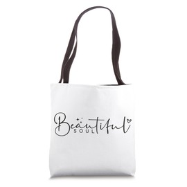 Beautiful Soul Inspiration Quote Art Tote Bag