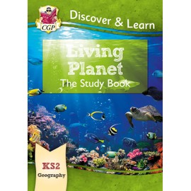 KS2 Geography Discover & Learn: Living Planet Study Book (CGP KS2 Geography)