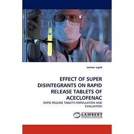 EFFECT OF SUPER DISINTEGRANTS ON RAPID RELEASE TABLETS OF ACECLOFENAC: RAPID RELEASE TABLETS FORMULATION AND EVALUATION