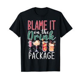 Blame It On The Drink Package Funny Cruise T-Shirt