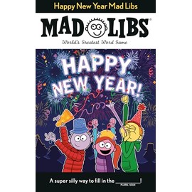 Happy New Year Mad Libs: World's Greatest Word Game