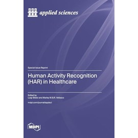 Human Activity Recognition (HAR) in Healthcare