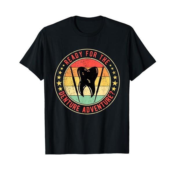 Dental Lab Tech Denture Technician Denture Adventure T-Shirt
