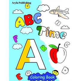 Abc Time Coloring Book: Fun Colouring Books For Children Kids To Color And ...