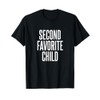 Second Favorite Child T-Shirt